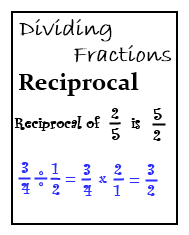 Reciprocal and how to use it to divide a fractions by another fraction. How to divide mixed numbers and whole numbers with fractions.